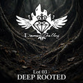 DEEP ROOTED